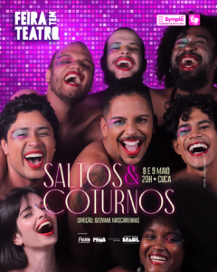 Feira tem teatro: A irreverência do espetáculo Saltos e Coturnos está de volta