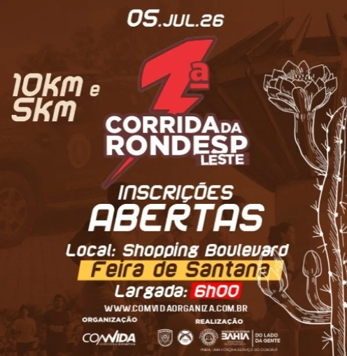 Corrida RONDESP Leste no dia 5 de julho em Feira de Santana