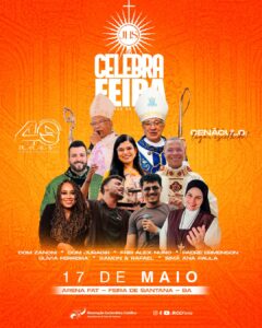 CELEBRA FEIRA será realizado em Feira de Santana no dia 17 de maio