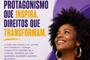Secretaria da Mulher promove seminário em alusão ao Julho das Pretas com foco em protagonismo e direitos